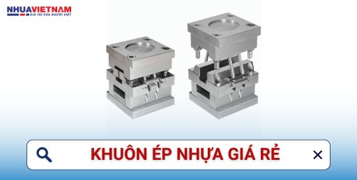 Khuôn ép nhựa giá rẻ